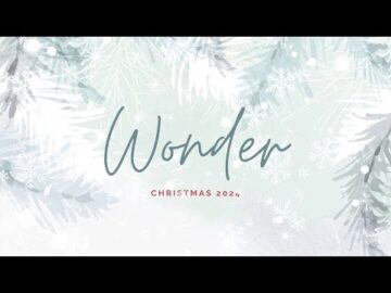 12-22-24 - The Wonder Of His Love